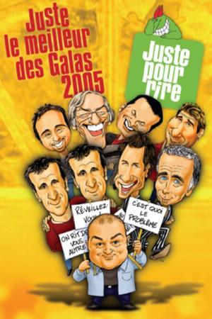 Juste pour rire - Juste le meilleur des Galas 2005