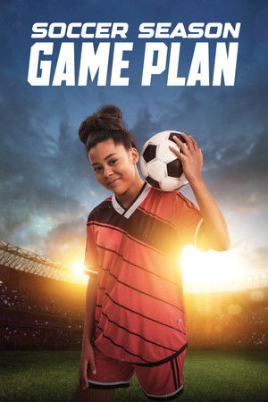 Soccer Season: Gameplan Soccer Season: Gameplan