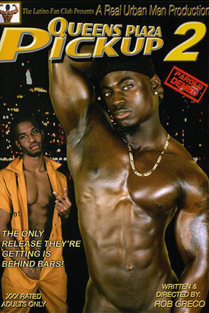 Queens Plaza Pickup 2: Parole Denied