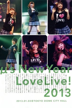 μ's 2nd New Year LoveLive! 2013 μ's 2nd New Year LoveLive! 2013
