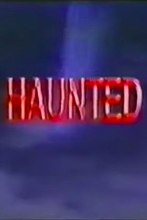 Haunted Haunted