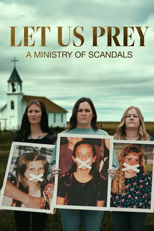 Let Us Prey: A Ministry of Scandals Let Us Prey: A Ministry of Scandals