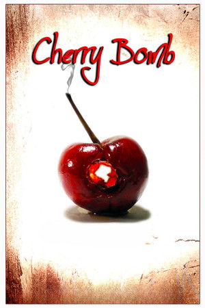 Cherry Bomb Cherry Bomb