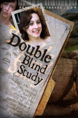 Double Blind Study Double Blind Study