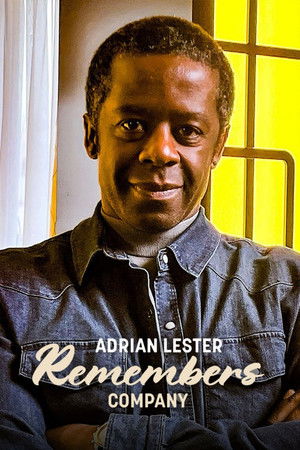 Adrian Lester Remembers... Company Adrian Lester Remembers... Company