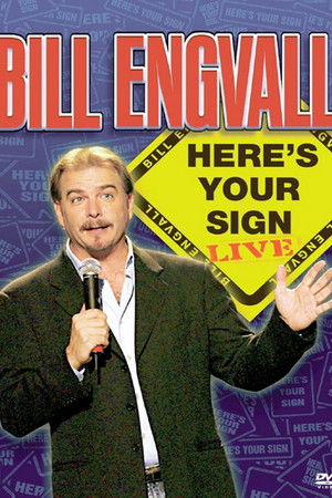 Bill Engvall: Here's Your Sign Bill Engvall: Here's Your Sign