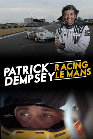 Patrick Dempsey: Racing LeMans Patrick Dempsey: Racing LeMans