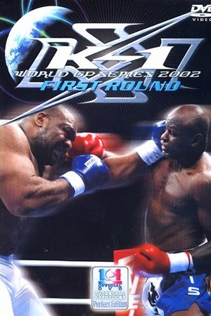 K-1 WORLD GP 2002 1st Round K-1 WORLD GP 2002 1st Round