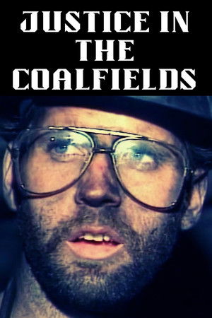 Justice in the Coalfields Justice in the Coalfields