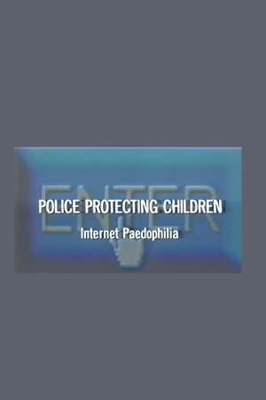 Police Protecting Children - Internet Paedophilia