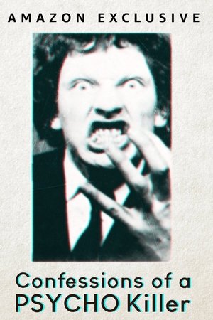 Confessions of a Psycho Killer Confessions of a Psycho Killer