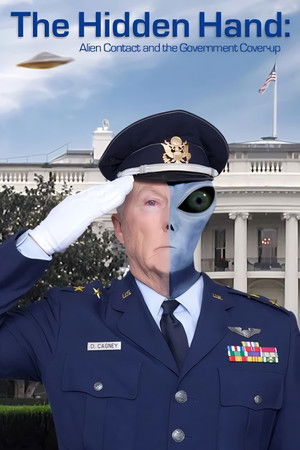 The Hidden Hand: Alien Contact and the Government Cover-up The Hidden Hand: Alien Contact and the Government Cover-up