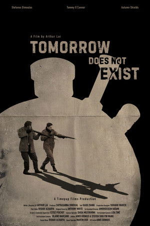 Tomorrow Does Not Exist Tomorrow Does Not Exist