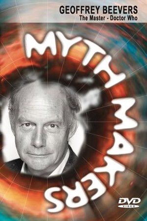 Myth Makers 152: Geoffrey Beevers Myth Makers 152: Geoffrey Beevers