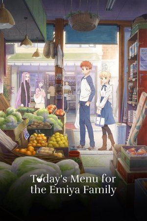 Today's Menu for the Emiya Family Today's Menu for the Emiya Family