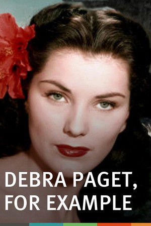 Debra Paget, For Example Debra Paget, For Example