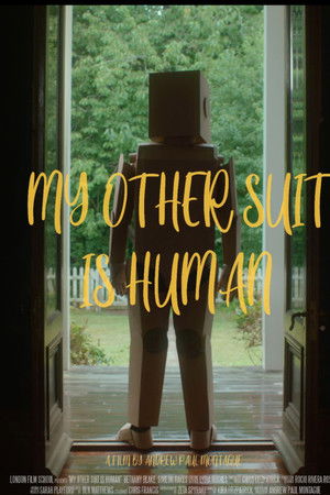 My Other Suit is Human My Other Suit is Human