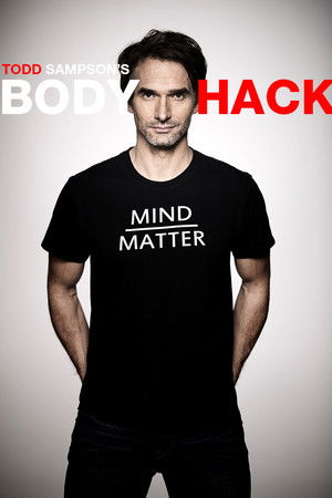 Todd Sampson's Body Hack Todd Sampson's Body Hack