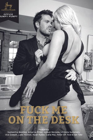 Fuck Me on the Desk Fuck Me on the Desk