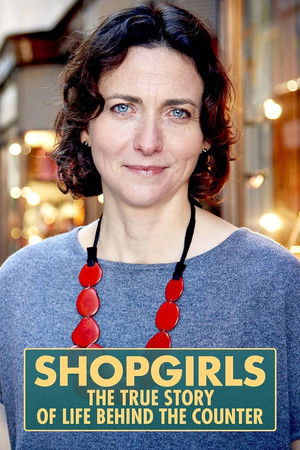 Shopgirls: The True Story of Life Behind the Counter Shopgirls: The True Story of Life Behind the Counter