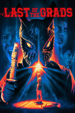 Last of the Grads Last of the Grads