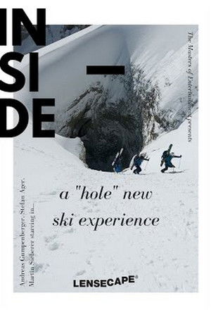 INSIDE- A Hole New Ski Experience INSIDE- A Hole New Ski Experience