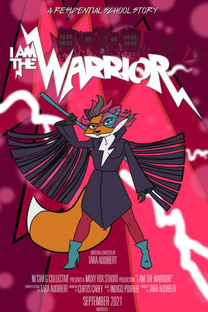 I am the Warrior: A Residential School Story I am the Warrior: A Residential School Story