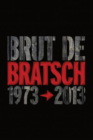 Brut de Bratsch 1973-2013 Brut de Bratsch 1973-2013