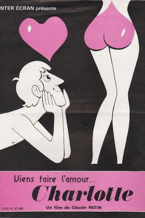 Viens faire l'amour Charlotte Viens faire l'amour Charlotte
