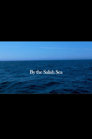 By the Salish Sea By the Salish Sea