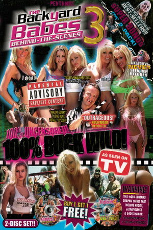 The Backyard Babes (Behind-The-Scenes) 3: 100% Buck Wild The Backyard Babes (Behind-The-Scenes) 3: 100% Buck Wild