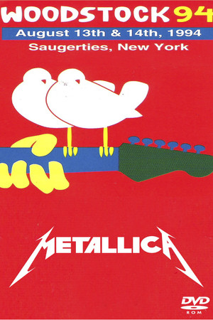 Metallica: Woodstock '94 Metallica: Woodstock '94