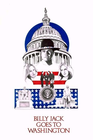 Billy Jack Goes to Washington Billy Jack Goes to Washington