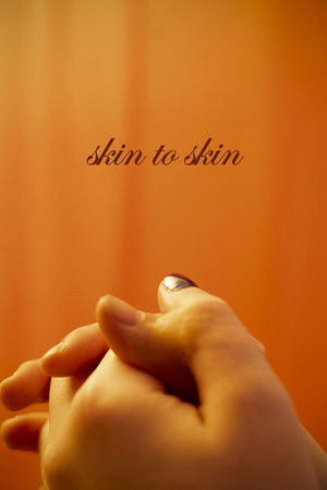 Skin to Skin