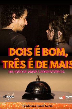 Two is Good, Three is Too Much Two is Good, Three is Too Much