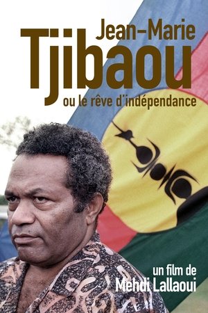 Jean-Marie Tjibaou ou le rêve d'indépendance Jean-Marie Tjibaou ou le rêve d'indépendance