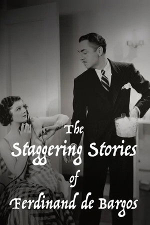 The Staggering Stories of Ferdinand de Bargos