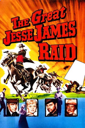 The Great Jesse James Raid The Great Jesse James Raid