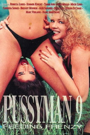 Pussyman 9: Feeding Frenzy Pussyman 9: Feeding Frenzy