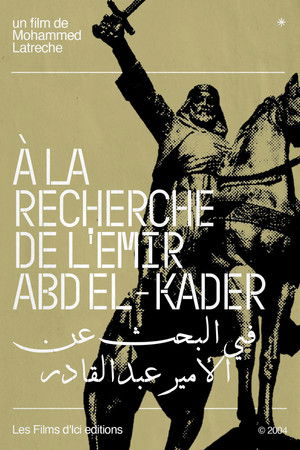 On The Trail Of Emir Abd El-Kader On The Trail Of Emir Abd El-Kader