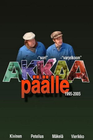 Akkaa päälle Akkaa päälle
