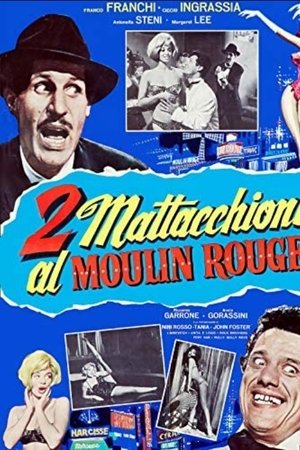 2 mattacchioni al Moulin Rouge