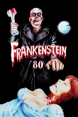 Frankenstein '80 Frankenstein '80