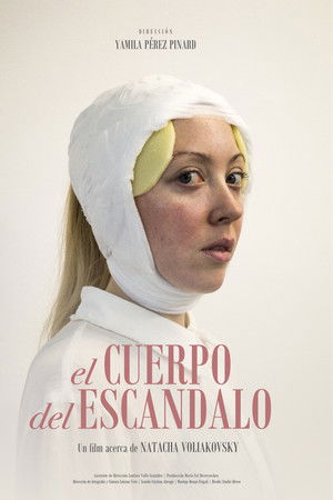 El Cuerpo del Escándalo - Un film acerca de Natacha Voliakovsky El Cuerpo del Escándalo - Un film acerca de Natacha Voliakovsky