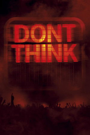 The Chemical Brothers: Don't Think The Chemical Brothers: Don't Think