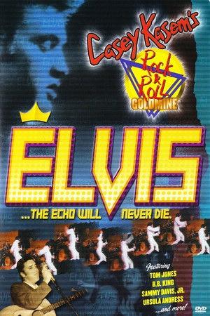 Casey Kasem's Rock N' Roll Goldmine: Elvis: The Echo Will Never Die Casey Kasem's Rock N' Roll Goldmine: Elvis: The Echo Will Never Die