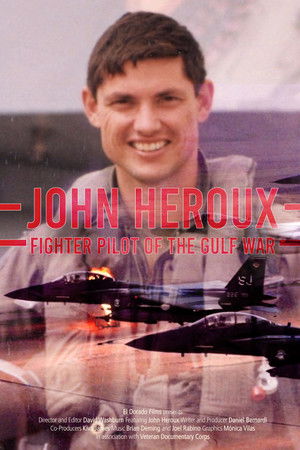 John Heroux: Gulf War Fighter Pilot John Heroux: Gulf War Fighter Pilot