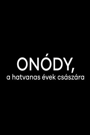 Onódy, a hatvanas évek császára Onódy, a hatvanas évek császára