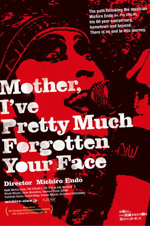 Mother, I've Pretty Much Forgotten Your Face Mother, I've Pretty Much Forgotten Your Face