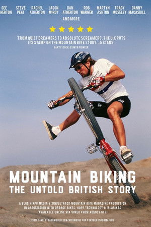 Mountain Biking: The Untold British Story Mountain Biking: The Untold British Story